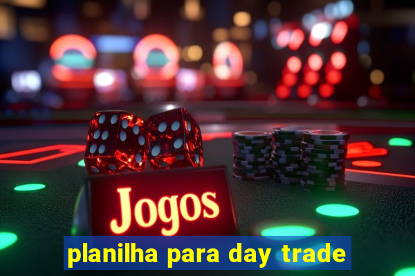 planilha para day trade